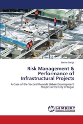 Risk Management & Performance of Infrastructural Projects