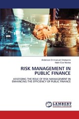 Risk Management in Public Finance - Anderson Emmanuel Oriakpono ; Ndah Eze Nwoka - 9786206158646
