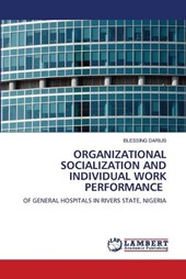 Organizational Socialization and Individual Work Performance