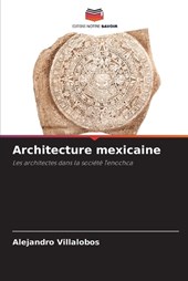 Architecture mexicaine