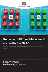 Nouvelle politique éducative et accréditation NAAC - Jivan V Pawar ; Madansing D Golwal - 9786206283164