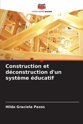 Construction et déconstruction d'un système éducatif