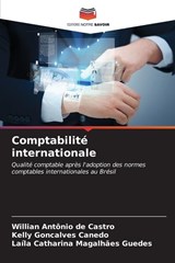 Comptabilité internationale - Willian Antônio de Castro ;  Kelly Goncalves Canedo ;  Laíla Catharina Magalhães Guedes - 9786206588405