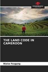 The Land Code in Cameroon