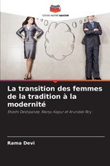 La transition des femmes de la tradition à la modernité - Rama Devi - 9786206816522