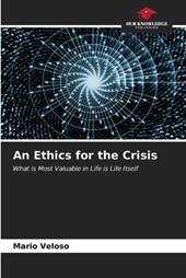 An Ethics for the Crisis
