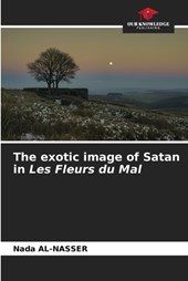 The exotic image of Satan in Les Fleurs du Mal