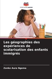 Les géographies des expériences de scolarisation des enfants immigrés