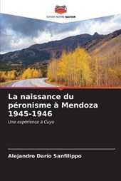 La naissance du péronisme à Mendoza 1945-1946