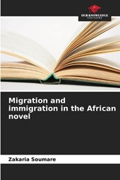 Migration and immigration in the African novel