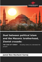 Duel between political Islam and the Masonic brotherhood, crossed Zionist