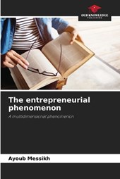 The entrepreneurial phenomenon