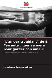 "L'amour troublant" de E. Ferrante