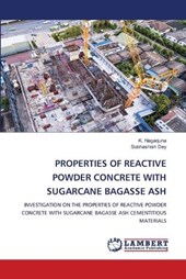 Properties of Reactive Powder Concrete with Sugarcane Bagasse Ash