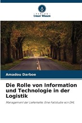 Die Rolle von Information und Technologie in der Logistik