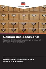 Gestion des documents - Marcus Vinicius Gomes Frota ; L?lian D N Campos - 9786207698172