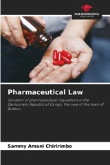 Pharmaceutical Law - Sammy Amani Chiririmbo - 9786208094683