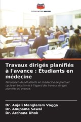 Travaux dirigés planifiés à l'avance - Anjali Manglaram Vagga ; Anupama Sawal ; Archana Dhok - 9786208136079