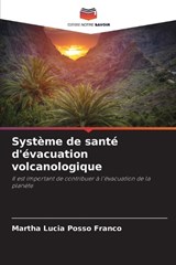 Système de santé d'évacuation volcanologique - Martha Lucía Posso Franco - 9786208505493