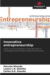 Innovative entrepreneurship - Marcelo Macedo ; Louise L R Botelho ; Carlos A K Gouvêa - 9786208741020