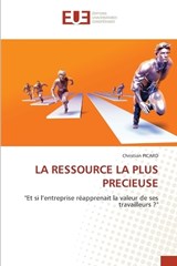 La Ressource La Plus Precieuse - Christian Picard - 9786209021282