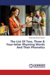 The List Of Two, Three & Four-letter Rhyming Words And Their Phonetics - Abdulmujeb Abiodun Busari - 9786209160875