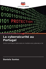 La cybersécurité au Portugal - Daniela Santos - 9786209351426