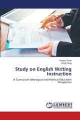 Study on English Writing Instruction - Youguo Duan ; Hong Peng - 9786209385742