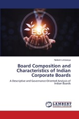 Board Composition and Characteristics of Indian Corporate Boards - Nailesh Limbasiya - 9786209433832