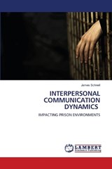 Interpersonal Communication Dynamics - James Schnell - 9786209469145