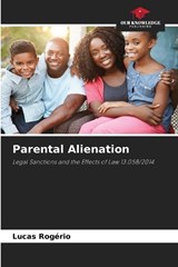 Parental Alienation - Lucas Rogério - 9786209495465