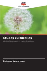Études culturelles - Botagoz Kuppayeva - 9786209504259