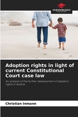 Adoption rights in light of current Constitutional Court case law - Christian Inmann - 9786209529405