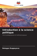 Introduction à la science politique - Botagoz Kuppayeva - 9786209545214