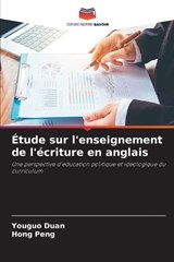 Étude sur l'enseignement de l'écriture en anglais - Youguo Duan ; Hong Peng - 9786209564017