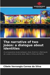 The narrative of two Joãos - Cibele Verrangia Correa Da Silva - 9786209569845