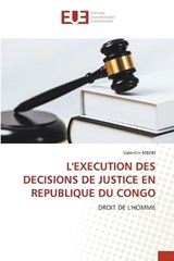 L'Execution Des Decisions de Justice En Republique Du Congo - Valentin Mberi - 9786209658839