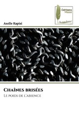 Chaînes brisées - Axelle Kapisi - 9786209718311