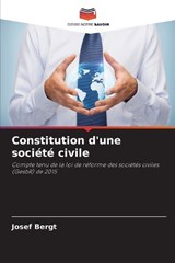 Constitution d'une société civile - Josef Bergt - 9786209739361