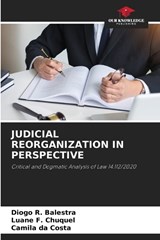 Judicial Reorganization in Perspective - Diogo R Balestra ; Luane F Chuquel ; Camila Da Costa - 9786209752339