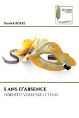 5 ANS d'Absence - Derrick Bozae - 9786209812057