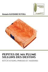 Pepites de Ma Plume Sillons Des Destins - Romain Kayembe Kuyika - 9786209896576