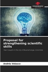 Proposal for strengthening scientific skills - Andrés Velasco - 9786209973987