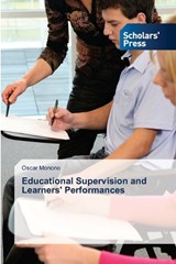 Educational Supervision and Learners' Performances - Oscar Monono - 9786209991721