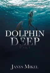 Dolphin Dome Chronicles - Janys Mikel - 9786214340774