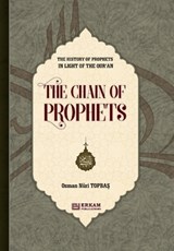 The History of Prophet in Light of the Qur'an [The Chain of Prophets] - Osman Nuri Topbas - 9786254400483