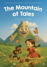 The Mountain of Tales - Nazan Gilava Emil - 9786258776034
