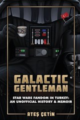 Galactic Gentleman - Ates Çetin - 9786259335605