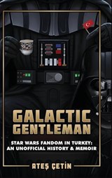 Galactic Gentleman - Ates Çetin - 9786259335612