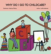 Why Do I Go To Childcare?